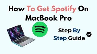 How To Get Spotify On MacBook Pro