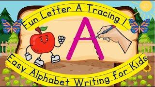 How to Write the Letter A for Kids |Alphabet Writing Tutorial for Toddlers & Preschoolers | Phonics