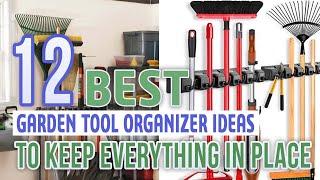 12 Best Garden Tool Organizer Ideas To Keep Everything In Place