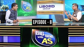 Watch Big Trend With AS (Episode 8) with Atul Suri and Anil Singhvi at 11 AM