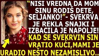 "NISI VREDNA DA MI RODIŠ UNUKA!" REKLA JE SVEKRVA I ISTERALA SNAJKU, ALI KAD JE SIN DOŠAO KUĆI, UZEO