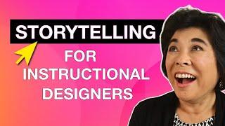 Master the Art of Storytelling (Instructional Design Tips)