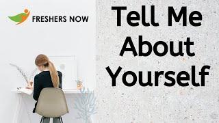 Tell me about yourself | How to answer this interview question Perfectly? Freshers, Experienced