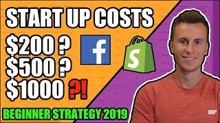 How Much Money Do You Need To Start Dropshipping in 2019? Beginner Strategy