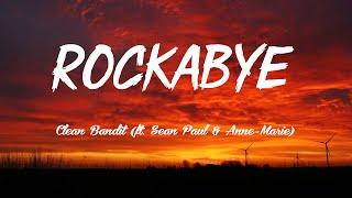 Rockabye - Clean Bandit ft. Sean Paul & Anne-Marie (Lyrics/Vietsub)