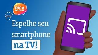 Como espelhar o celular na TV?