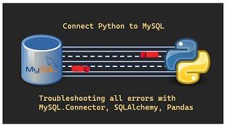 Complete Guide: Connecting MySQL Database with Python using mysql.connector, SQLAlchemy, and Pandas
