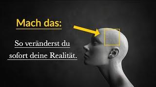 Sobald du auf diese Weise visualisierst, verändert sich die Realität sofort (Wie man visualisiert)