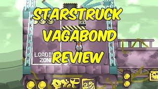 Starstruck Vagabond Review/Impressions