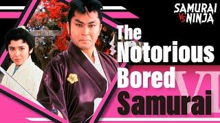 The Notorious Bored Samurai Ⅵ | SAMURAI VS NINJA | English Sub