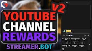 YouTube Channel Rewards v0.1.2 MEGA UPDATE! | Streamer.bot Tutorial