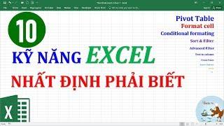 10 kỹ năng quan trọng trong Excel nhất định bạn phải biết