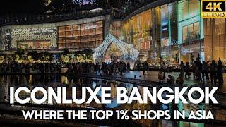 𝟰𝗞 𝗛𝗗𝗥    Walking Tour of ICONLUXE at ICONSIAM | Bangkok's Ultimate Luxury Mall |Thailand.