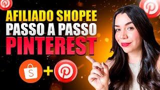 AFILIADO SHOPEE: COMO VENDER NO PINTEREST COMO AFILIADO DA SHOPEE PASSO A PASSO