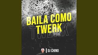 Baila Como Twerk