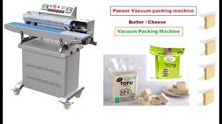 Paneer vacuum Packing machine  Butter Vacuum Packing machine  Cheese Vacuum packing machine