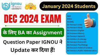 DEC 2024 Exam के लिए BA का Assignment Question Paper IGNOU ने Update कर दिया हैं | CBCS Programs