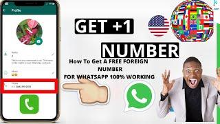 How to get a FREE USA or Foreign phone number for WhatsApp, Calls, SMS 100% Working