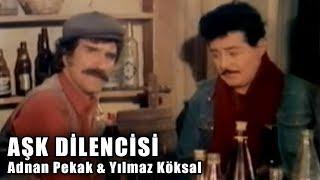 Aşk Dilencisi (1982) - Türk Filmi (Adnan Pekak & Yılmaz Köksal)