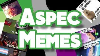 11 Minutes of memes for Asexuals,aromantics, aroace, agender people (& the entire aspec)