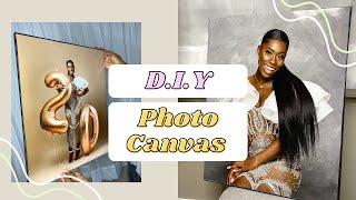 EASY DIY PHOTO CANVAS | TURN YOUR PICTURES INTO WALL DECOR|| Claudia Agyare