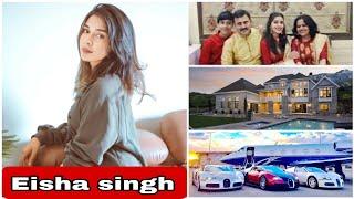 Eisha singh biography & lifestyle, net worth, family, married life, car collection, luxury house|