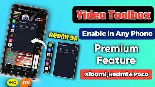 Redmi 9A Video Toolbox EnableVideo Toolbox Enable MIUI 12 | Video Toolbox | Technical Sunrizer