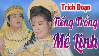 Trích Đoạn Tiếng Trống Mê Linh ► NS Phương Thúy ft NS Minh Thông | Trích Đoạn Mới Nhất 2020