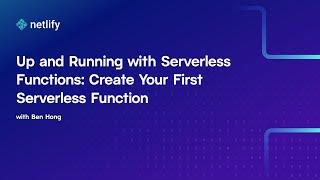 Up and Running with Serverless Functions: Create Your First Serverless Function