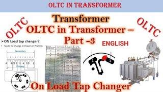 On load tap changer in Transformer|| Part -3 || English