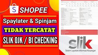 TELAT BAYAR SHOPEE PAYLATER APAKAH MASUK SLIK OJK / BI CHECKING ???