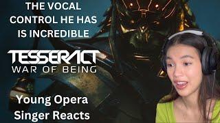 Young Opera Singer Reacts To TesseracT - War Of Being