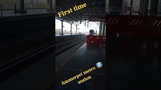 AMMERPET METRO STATION FIRST TIME