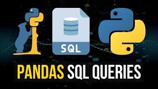 SQL Queries For Pandas DataFrames