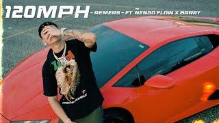 Remers x Ñengo Flow x Brray - 120MPH (Official Video)