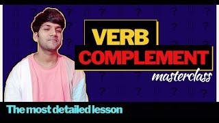 VERB COMPLEMENT masterclass || Types of verb complements