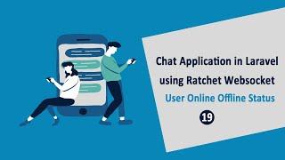 Chat Application in Laravel using Ratchet Websockets - User Online Offline Status - 19