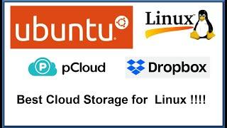 Best Cloud Storage for Ubuntu Linux - pCloud vs Dropbox