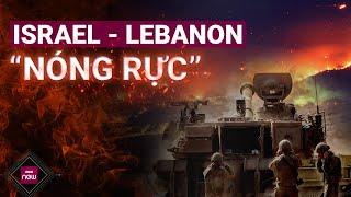 Trung Đông đỏ lửa: Giao tranh diễn ra ác liệt xuyên biên giới Israel - Lebanon | VTC Now