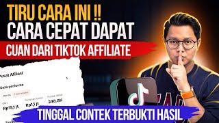 TIRU CARA INI! CARA CEPAT MENGHASILKAN UANG DARI TIKTOK AFFILIATE UNTUK PEMULA