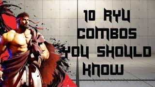 10 SF6 Ryu Combos You Should Know