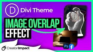 Image Overlap Effect -  Divi Theme Tutorial for WordPress