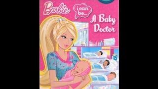 Barbie I Can Be a Baby Doctor Read Aloud Children's Book