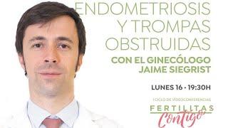 Videoconferencia: Endometriosis y trompas obstruidas | Tratamiento a través de Naprotecnología