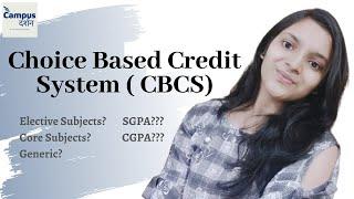 Choice Based Credit System (CBCS) Explained | Higher Education