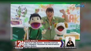 24 Oras: "Makulay ang Buhay," bagong Kapuso edu-tainment program na mapapanood simula bukas