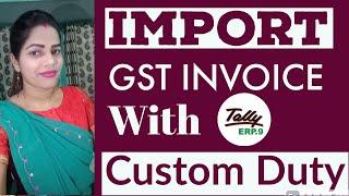 Import of Goods Purchase Entry with Custom duty under GST in tally