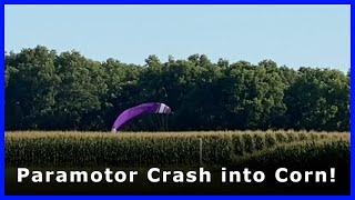 Paramotor crash into corn!