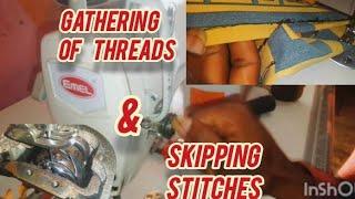 what to do when your industrial Sewing Machine keeps gathering thread and skipping stitches