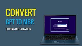 Convert GPT to MBR During Installation - 2022 Tested!